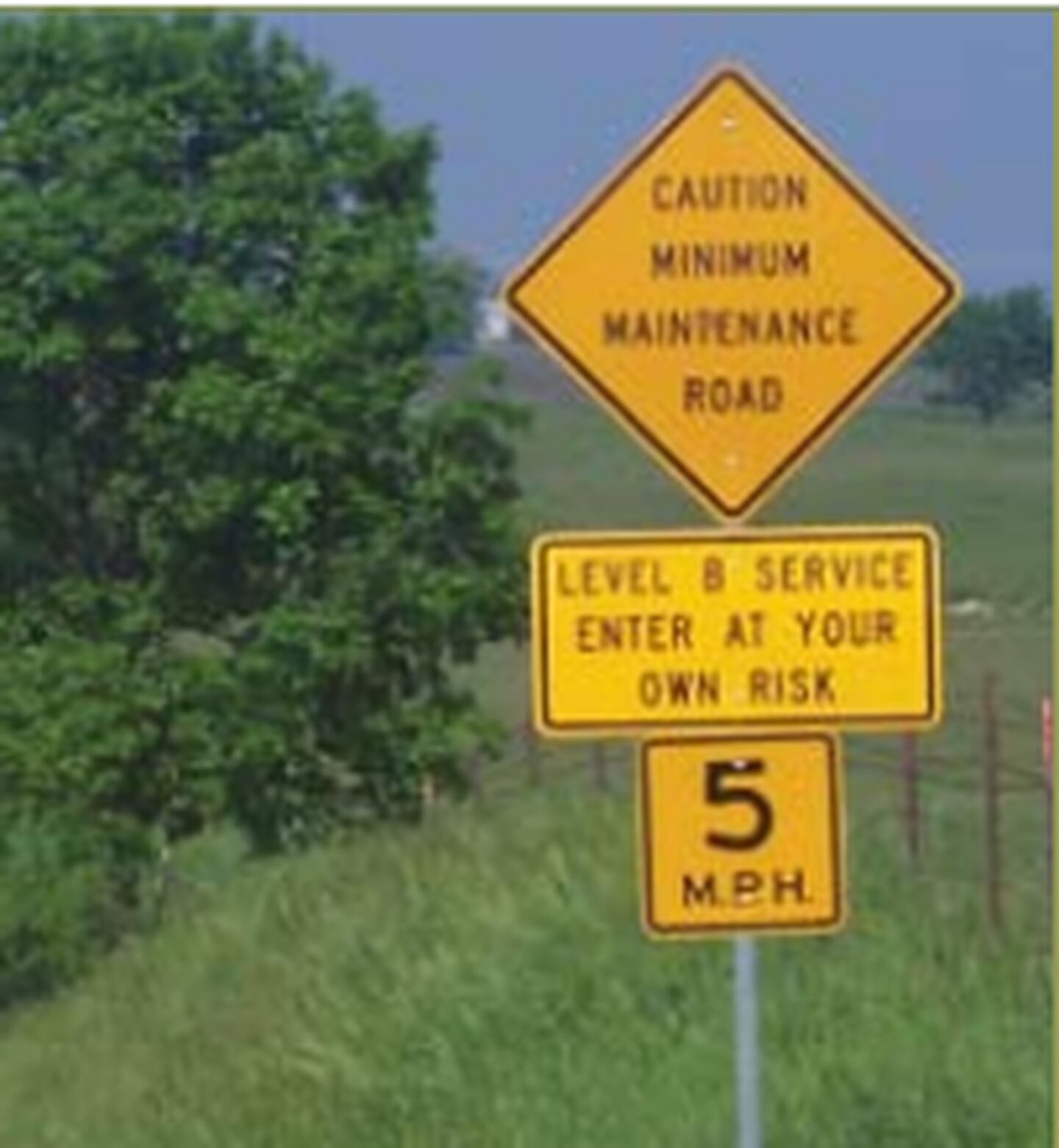 An example of a Level B road sign.